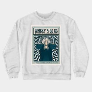 Whisky A Go Go Psychedelic Poster Crewneck Sweatshirt